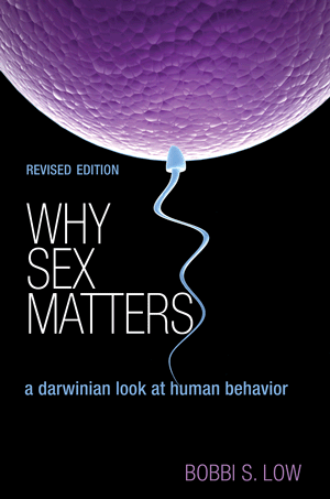Bobbi S. Low, Why Sex Matters