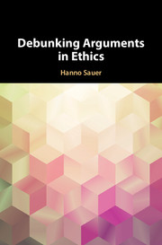 Sauer, Debunking Arguments in Ethics